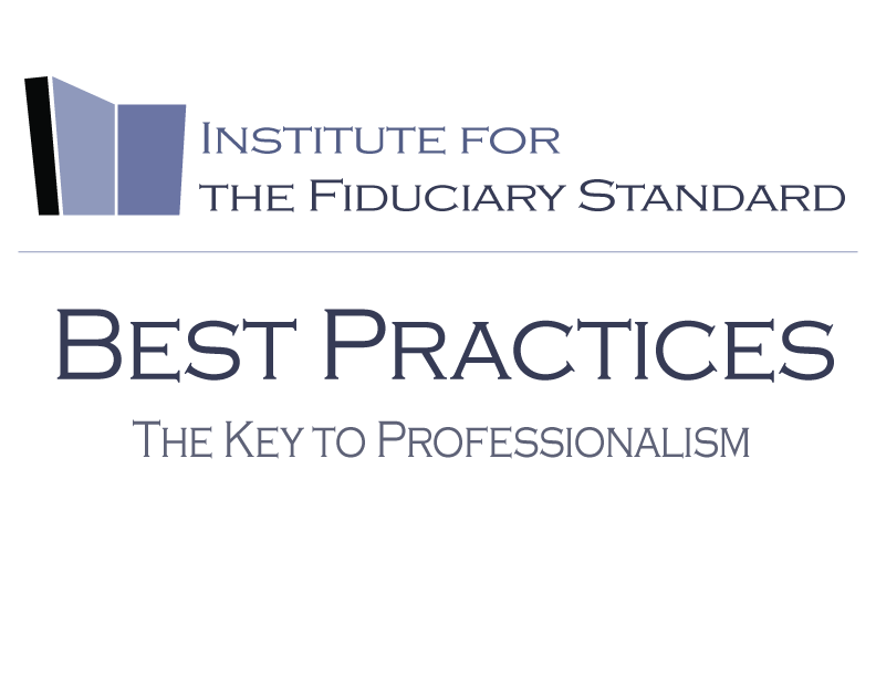 Six Core Fiduciary Duties for Financial Advisors The Institute for